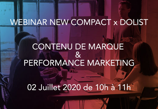Webinar “Contenu de marque & performance marketing” New Compact x Dolist